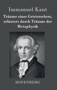 Cover image for Traume eines Geistersehers, erlautert durch Traume der Metaphysik