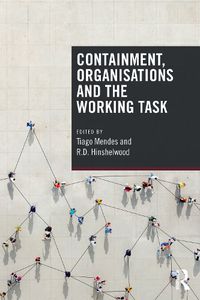 Cover image for Containment, Organisations and the Working Task