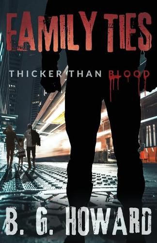 Cover image for Family Ties: Thicker than Blood