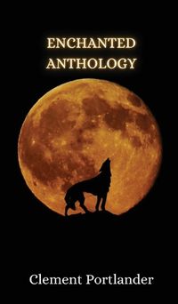 Cover image for Enchanted Anthology