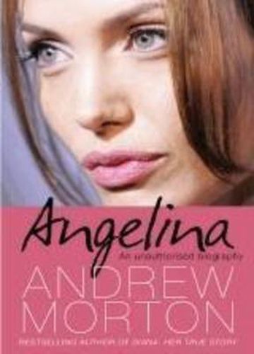 Angelina: An Unauthorised Biography