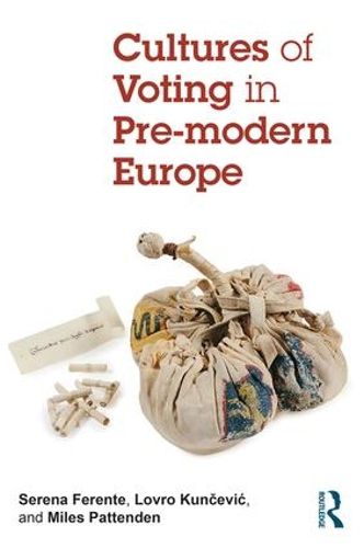 Cover image for Cultures of Voting in Pre-modern Europe