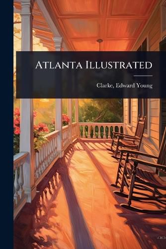 Cover image for Atlanta Illustrated
