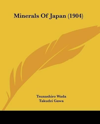 Cover image for Minerals of Japan (1904)