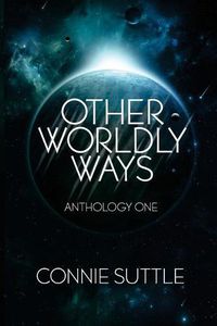 Cover image for Other Worldly Ways: An Anthology