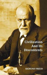 Cover image for Civilization And Its Discontents