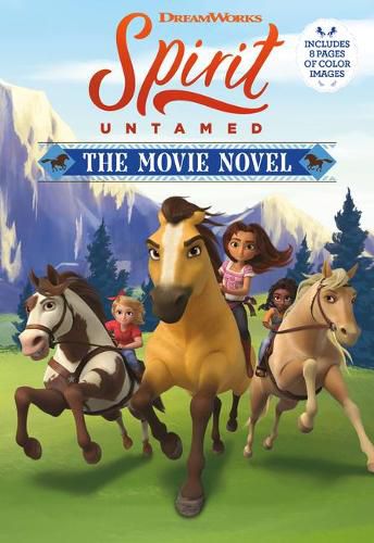 Cover image for Spirit Untamed: The Movie Novel