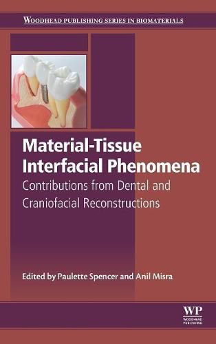 Material-Tissue Interfacial Phenomena: Contributions from Dental and Craniofacial Reconstructions