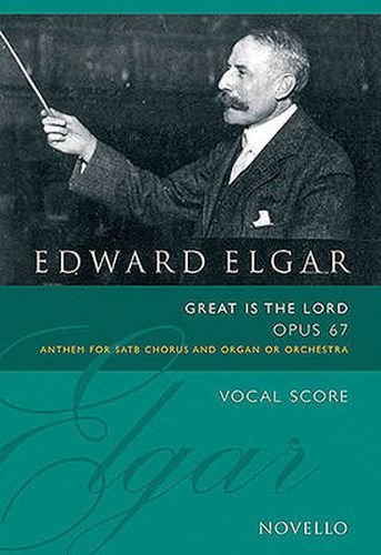 Edward Elgar: Great Is The Lord Op.67 (Vocal Score Ed. Bruce Wood)