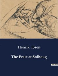 Cover image for The Feast at Solhoug