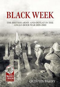 Cover image for Black Week: The British Army and Defeat in the Anglo-Boer War 1899-1900