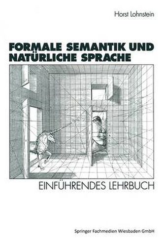 Cover image for Formale Semantik Und Naturliche Sprache: Einfuhrendes Lehrbuch