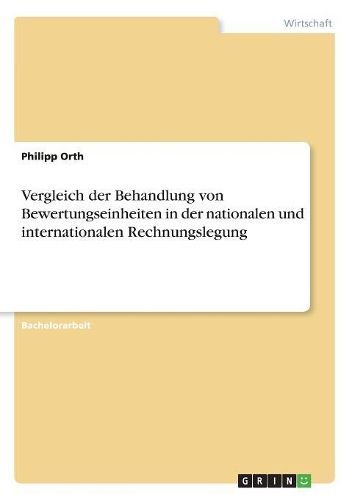 Cover image for Vergleich der Behandlung von Bewertungseinheiten in der nationalen und internationalen Rechnungslegung