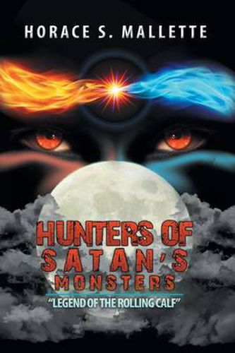 Cover image for Hunters of Satan's Monsters: Legend of the Rolling Calf