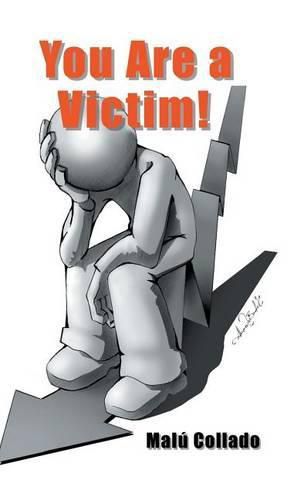 Cover image for You Are a Victim!