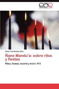 Cover image for Nane Mandu'a: Sobre Ritos y Fiestas