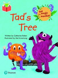 Cover image for Bug Club Independent Phase 1: Tad the Magic Monster: Tad's Tree