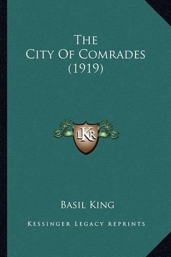 The City of Comrades (1919) the City of Comrades (1919)