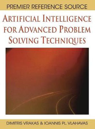 Cover image for Artificial Intelligence for Advanced Problem Solving Techniques