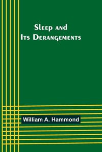 Cover image for Sleep and Its Derangements
