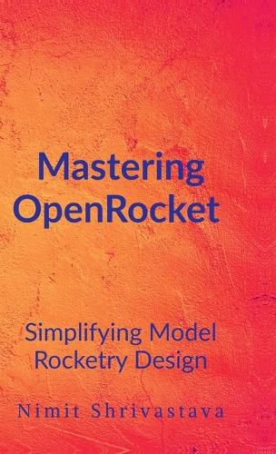 Cover image for Mastering OpenRocket