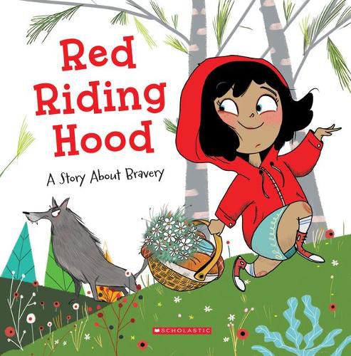 Red Riding Hood (Tales to Grow By) (Library Edition): A Story about Bravery