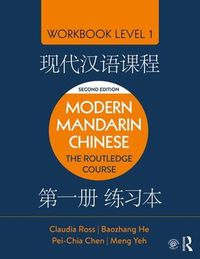 Cover image for Modern Mandarin Chinese: The Routledge Course Workbook Level 1