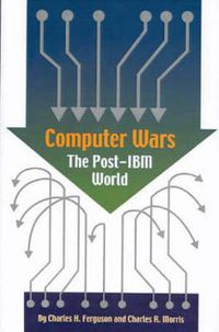 Cover image for Computer Wars: The Post-IBM World