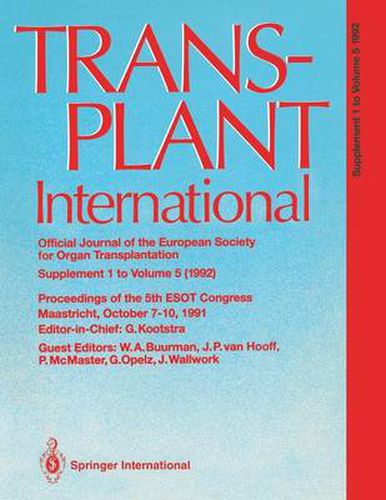 Cover image for Transplant International Official Journal of the European Society for Organ Transplantation: Proceedings of the 5th Congress of the European Society for Organ Transplantation, Maastricht, October 7-10, 1991