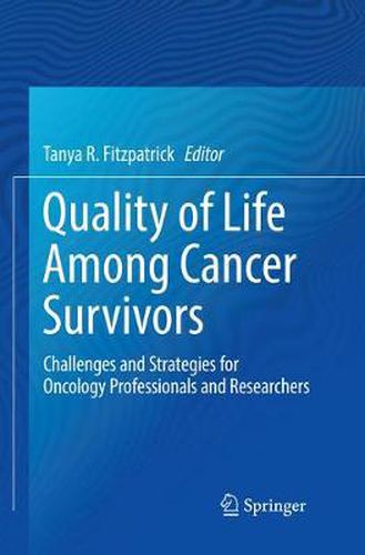 Cover image for Quality of Life Among Cancer Survivors: Challenges and Strategies for Oncology Professionals and Researchers