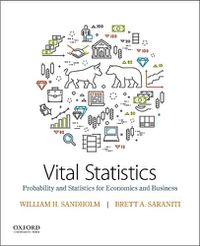 Cover image for Vital Statistics: Probability and Statistics for Economics and Business