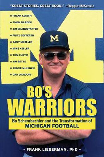 Cover image for Bo's Warriors: Bo Schembechler and the Transformation of Michigan Football