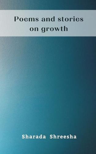 Cover image for Poems and stories on growth