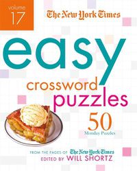 Cover image for The New York Times Easy Crossword Puzzles Volume 17