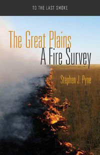 Cover image for The Great Plains: A Fire Survey