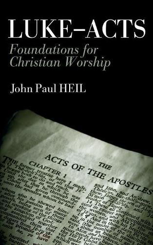 Luke-Acts: Foundations for Christian Worship