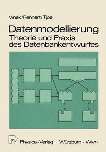 Datenmodellierung: Theorie und Praxis des Datenbankentwurfs