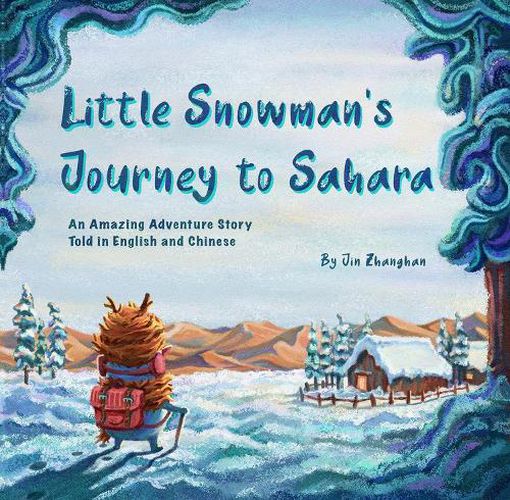 Cover image for Little Snowman's Journey to Sahara