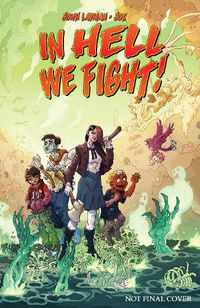 Cover image for In Hell We Fight! Volume 1: A Snowball's Chance