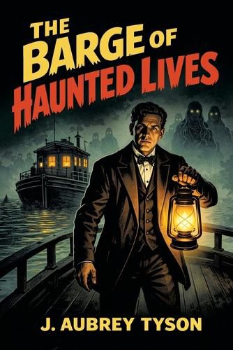 Cover image for The Barge of Haunted Lives