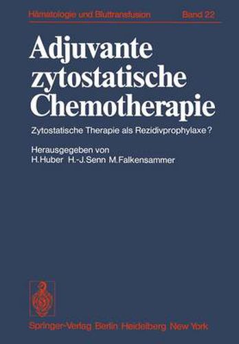 Adjuvante Zytostatische Chemotherapie: Zytostatische Therapie Als Rezidivprophylaxe