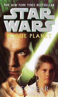 Cover image for Rogue Planet: Star Wars Legends