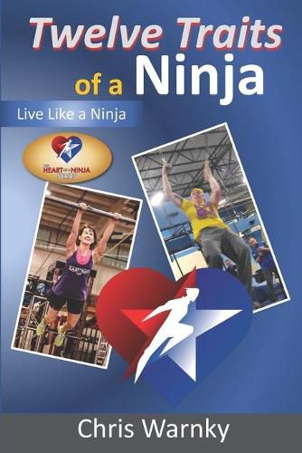 Cover image for Twelve Traits of a Ninja: Live Like a Ninja