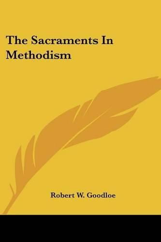 Cover image for The Sacraments in Methodism