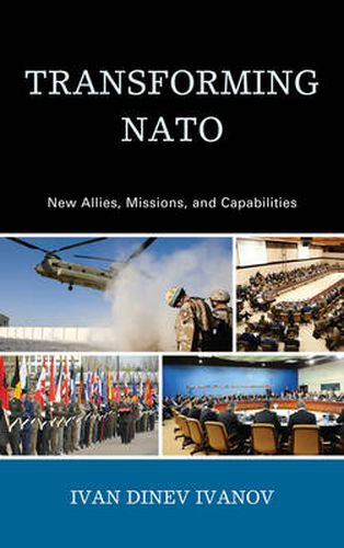 Cover image for Transforming NATO: New Allies, Missions, and Capabilities