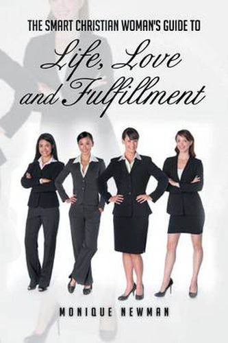 Cover image for The Smart Christian Woman's Guide to Life, Love and Fulfillment