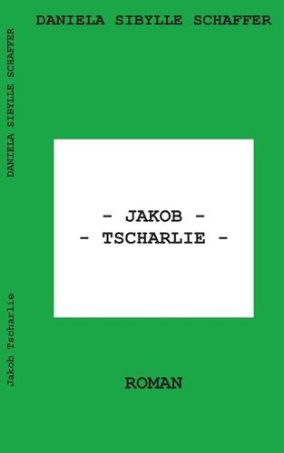 Cover image for Jakob Tscharlie