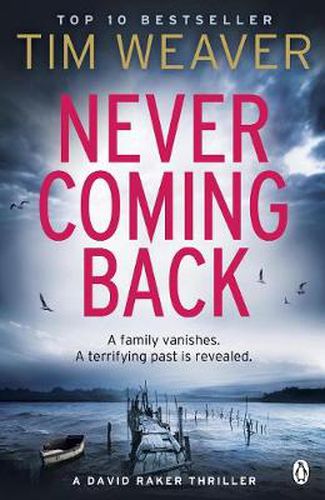 Never Coming Back: The gripping Richard & Judy thriller from the bestselling author of No One Home