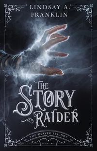 Cover image for The Story Raider (Book Two)