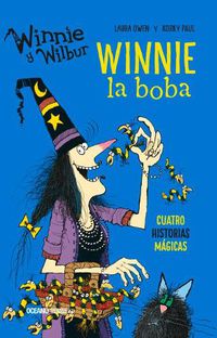 Cover image for Winnie Y Wilbur. Winnie La Boba (Cuatro Historias Magicas)